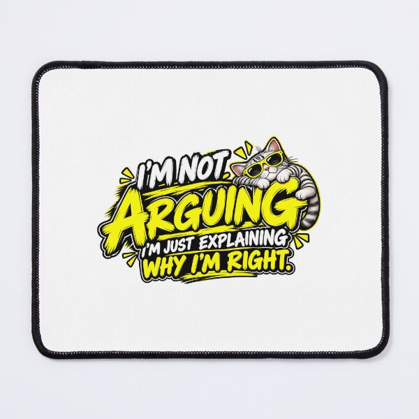 Item preview, I'm Not Arguing, I'm Just Explaining Why I'm Right designed and sold by Funirama.