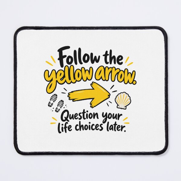 Item preview, Follow the Yellow Arrow – Funny Camino de Santiago Pilgrim Design designed and sold by KireaDesigns.