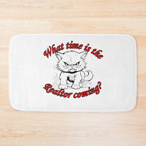 Item preview, What time is the Realtor coming designed and sold by Alsstuff.