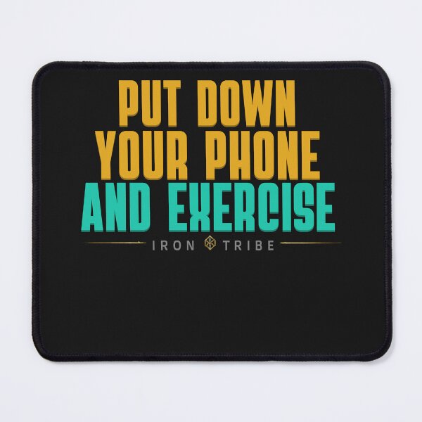Item preview, Put Down Your Phone and Exercise – Funny Fitness Motivation Quote designed and sold by Sparkofart07.