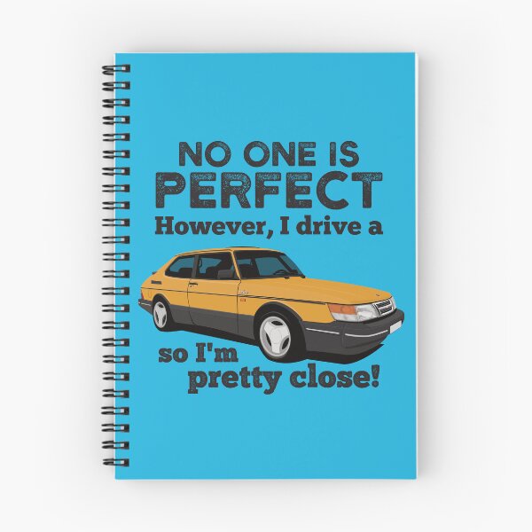 Item preview, No One Is Perfect: I Drive a Saab 900 Turbo designed and sold by knappidesign.