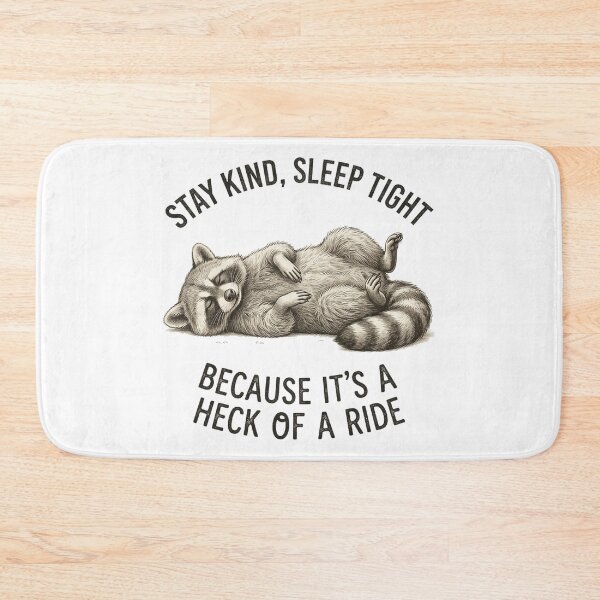 Item preview, Napping Raccoon Be Kind Heck of a Ride designed and sold by matrixvip.