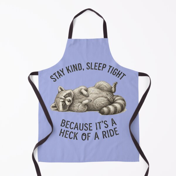 Item preview, Napping Raccoon Be Kind Heck of a Ride designed and sold by matrixvip.