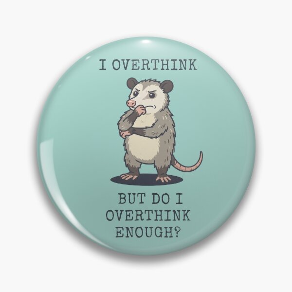 Item preview, Opossum Overthinker Funny Possum Thinker designed and sold by d247.