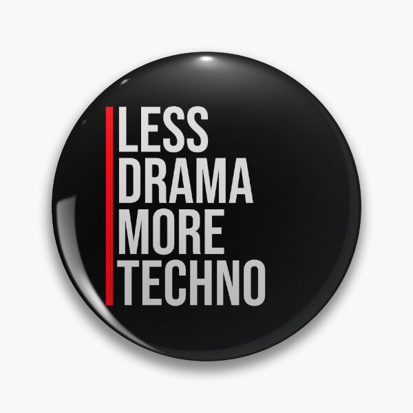 Item preview, Less drama more techno Party Festival Logo Text designed and sold by shirt-o-mat.