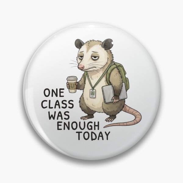 Item preview, One Class Was Enough Today – University Humor designed and sold by ChernotytskaArt.