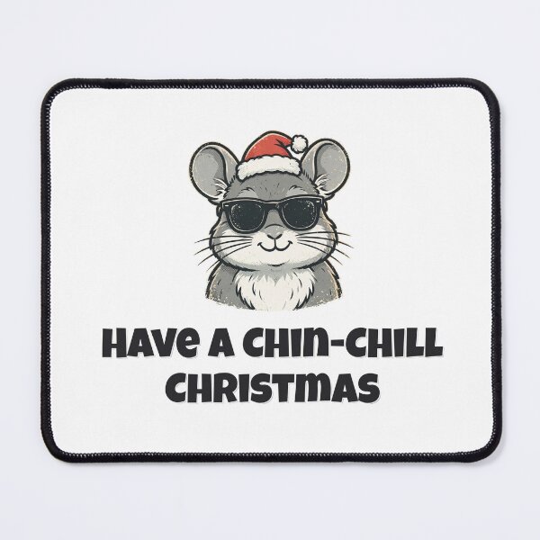 Item preview, Have A Chin-Chill Christmas Funny Chinchilla Christmas Design designed and sold by Wild Shades.