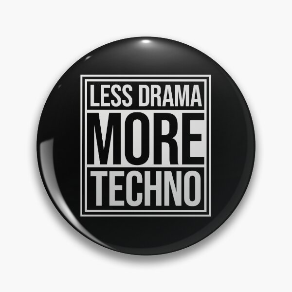 Item preview, Less drama more techno Party Festival Logo Text designed and sold by shirt-o-mat.
