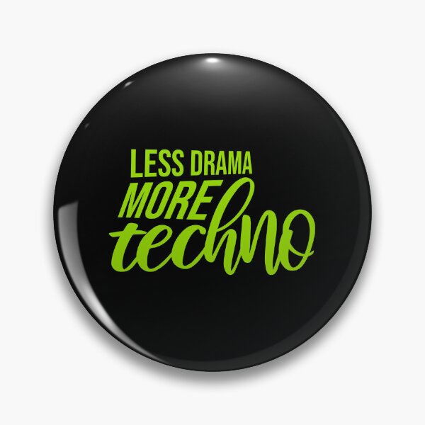 Item preview, Less drama more techno Party Festival Logo Text designed and sold by shirt-o-mat.