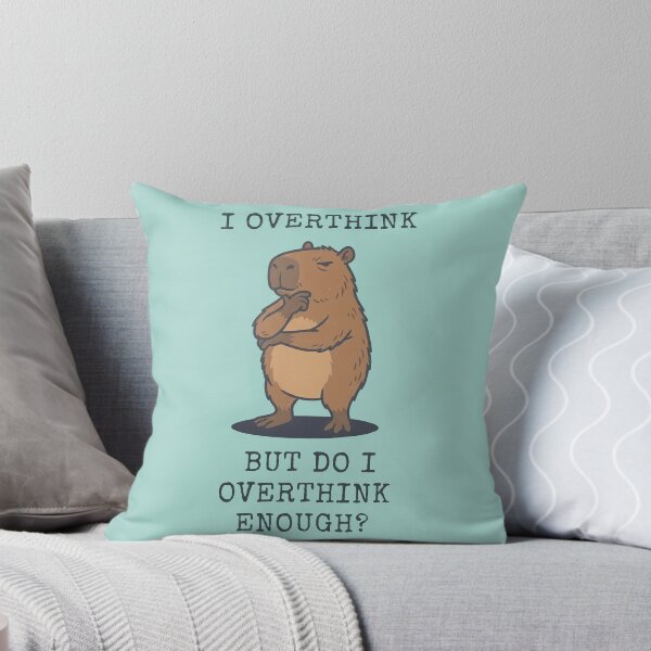 Item preview, Capybara Overthinking But Do I Overthink Enough designed and sold by d247.