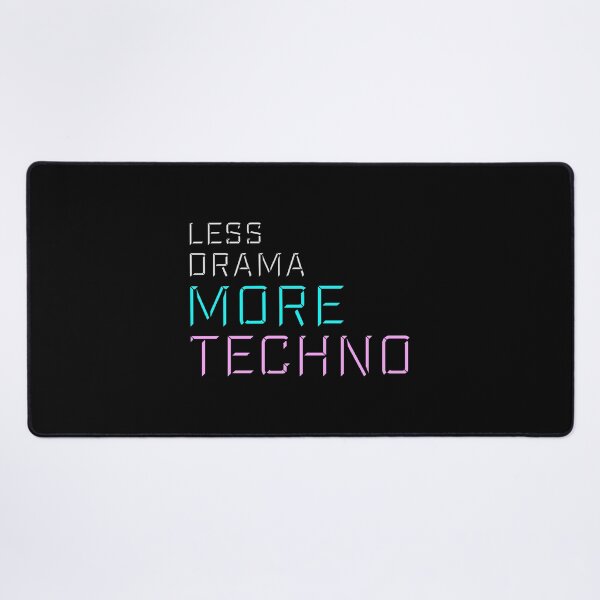 Item preview, Less drama more techno Party Festival Logo Text designed and sold by shirt-o-mat.