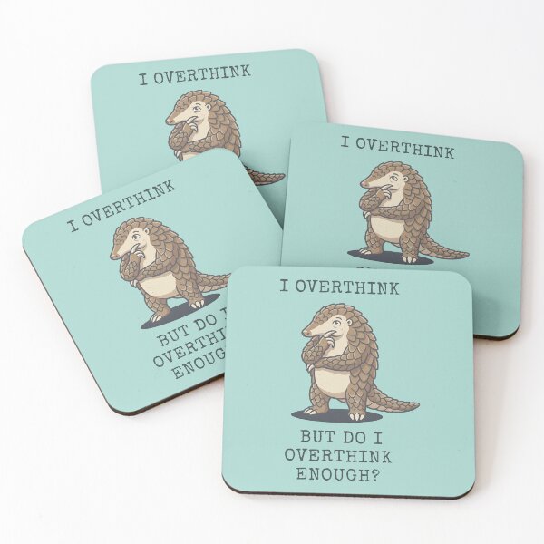 Item preview, Pangolin I Overthink Funny Thinking Quote designed and sold by d247.