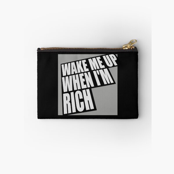 Item preview, Wake me up when I'm rich Funny Quote Logo Text designed and sold by shirt-o-mat.