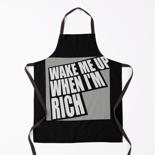 Item preview, Wake me up when I'm rich Funny Quote Logo Text designed and sold by shirt-o-mat.