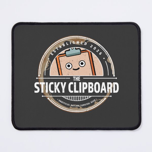 Item preview, The Sticky Clipboard | Unofficial Daycare Survival Gear - for Light Coloured Items designed and sold by The Sticky Clipboard.