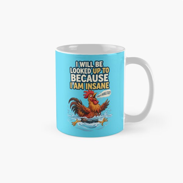 Item preview, I will be looked up to because I am insane - An extraordinary rooster designed and sold by ParadoxParadox.