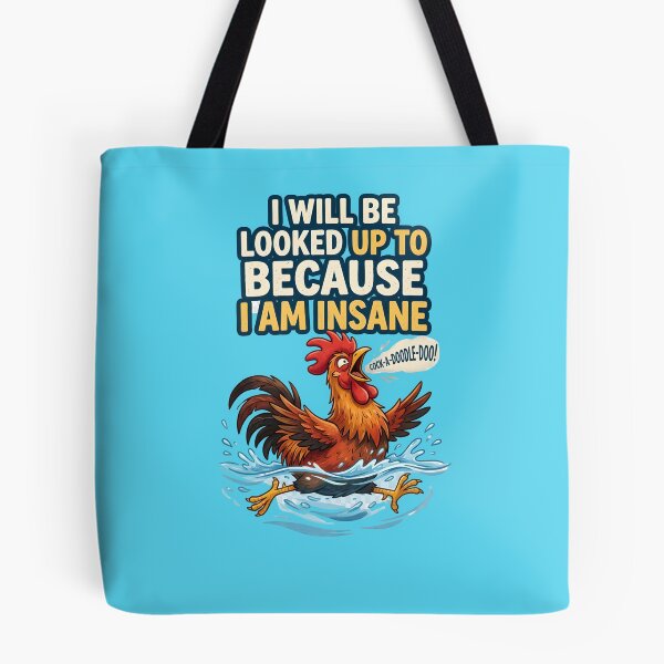 Item preview, I will be looked up to because I am insane - An extraordinary rooster designed and sold by ParadoxParadox.