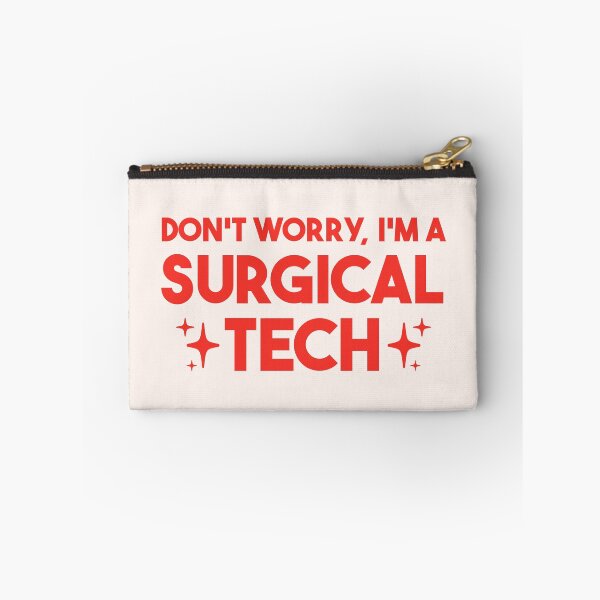 Item preview, Don't Worry, I'm a Surgical Tech – Surgical Tech Gift designed and sold by merialnam.
