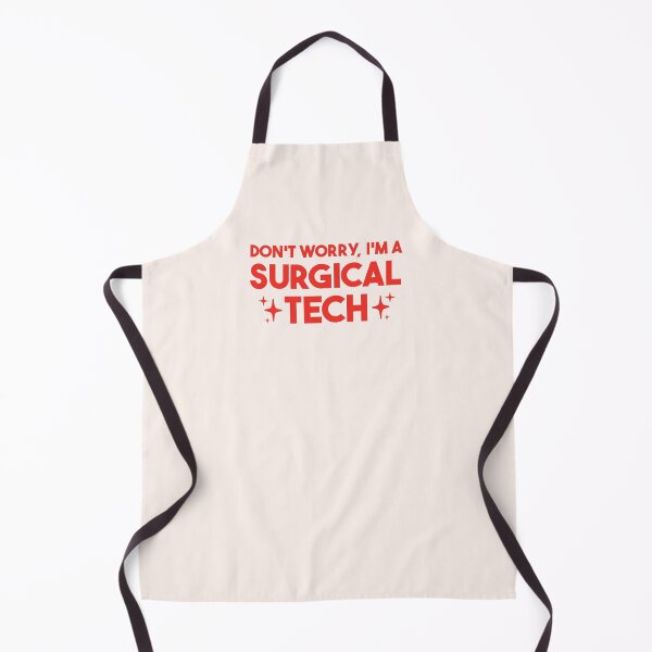Item preview, Don't Worry, I'm a Surgical Tech – Surgical Tech Gift designed and sold by merialnam.