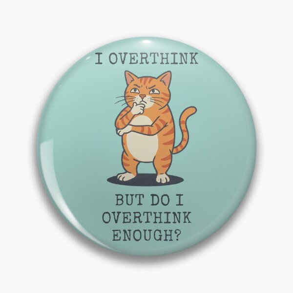 Item preview, Funny Tabby Cat I Overthink Meme Quote designed and sold by d247.