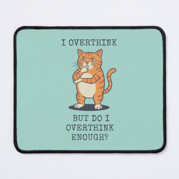 Item preview, Funny Tabby Cat I Overthink Meme Quote designed and sold by d247.