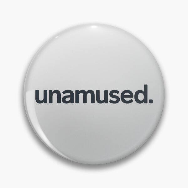 Item preview, Unamused. – Minimalist Sarcastic Typography designed and sold by Jollys-ArtShop.