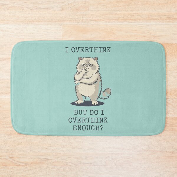 Item preview, I Overthink Persian Cat Funny Overthinker Meme designed and sold by d247.