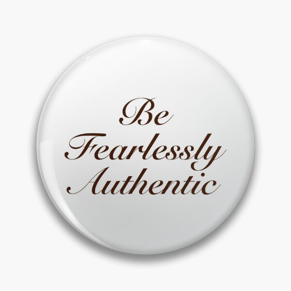 Item preview, Be Fearlessly Authentic designed and sold by SWETA HALDER.