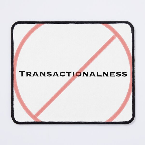 Item preview, NO Transactionalness designed and sold by MAC Art&Designs.