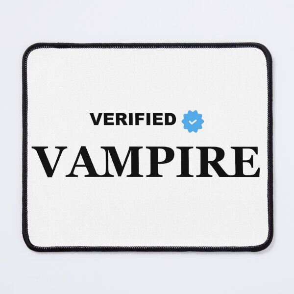 Item preview, Verified Vampire – Certified Creature of the Night designed and sold by GriffinRey.