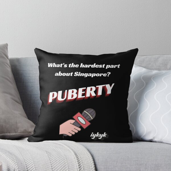 Item preview, The Hardest Thing About Singapore? Puberty, Funny Pun designed and sold by Annekkecreative.