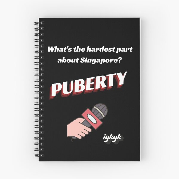 Item preview, The Hardest Thing About Singapore? Puberty, Funny Pun designed and sold by Annekkecreative.