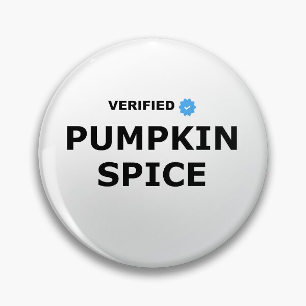 Item preview, Verified Pumpkin Spice – Certified Creature of the Night designed and sold by GriffinRey.