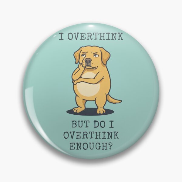 Item preview, Funny Labrador Overthinker Dog Quote designed and sold by d247.