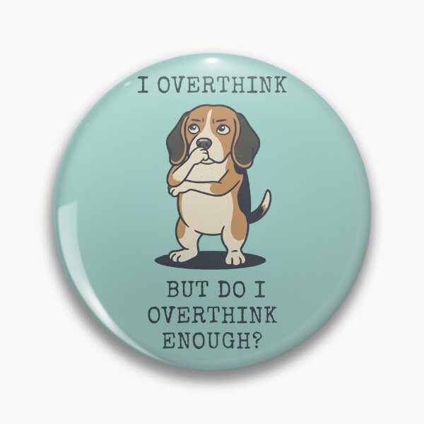 Item preview, Beagle Overthinker Funny Dog Anxiety Quote designed and sold by d247.