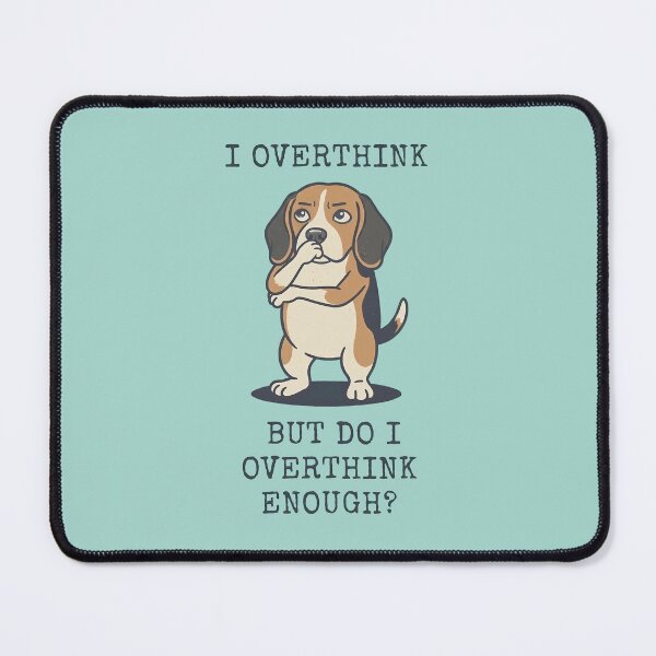 Item preview, Beagle Overthinker Funny Dog Anxiety Quote designed and sold by d247.