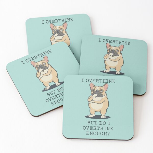 Item preview, French Bulldog I Overthink Funny Dog Overthinker designed and sold by d247.