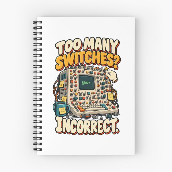 Item preview, Funny Retro Computer Programmer - Too Many Switches Incorrect designed and sold by MOTIFOLK.
