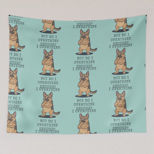 Item preview, German Shepherd Overthinker Dog Funny Quote designed and sold by d247.