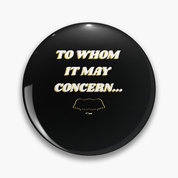 Item preview, To Whom It May Concern..., Funny Motorsport Quote & Radio Meme designed and sold by Annekkecreative.