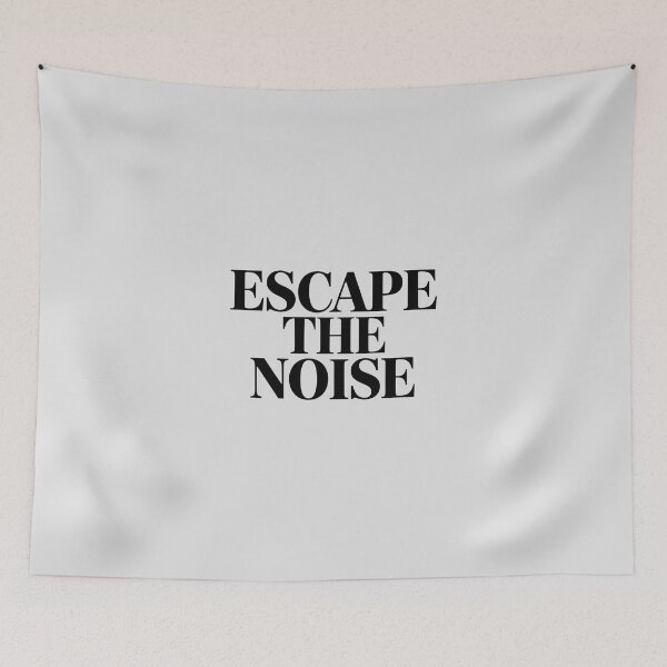 Item preview, Escape The Noise – Minimalist Mindfulness Quote designed and sold by Jollys-ArtShop.