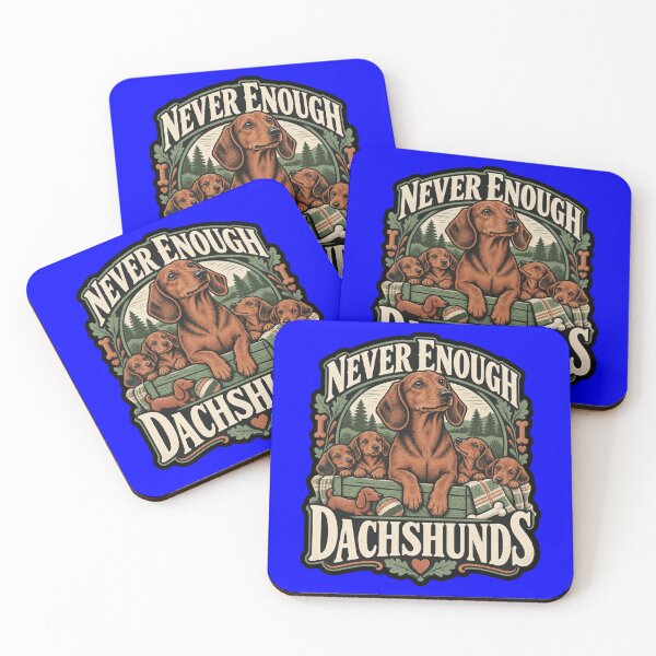 Item preview, Never Enough Dachshunds Dog Lover Pet Owner Life Art Design designed and sold by fantasticdesign.