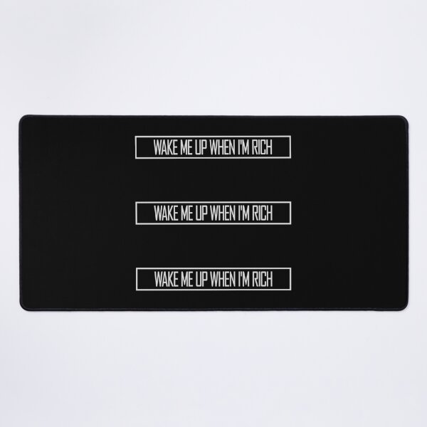 Item preview, Wake me up when I'm rich Funny Quote Logo Text designed and sold by shirt-o-mat.