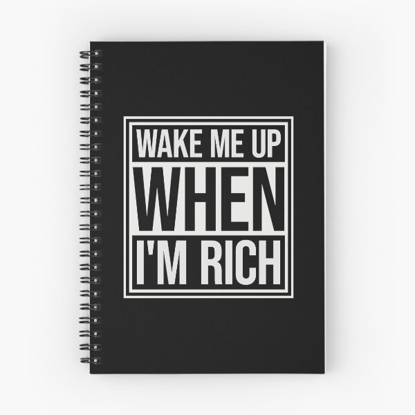 Item preview, Wake me up when I'm rich Funny Quote Logo Text designed and sold by shirt-o-mat.