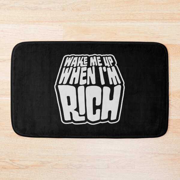 Item preview, Wake me up when I'm rich Funny Quote Logo Text designed and sold by shirt-o-mat.
