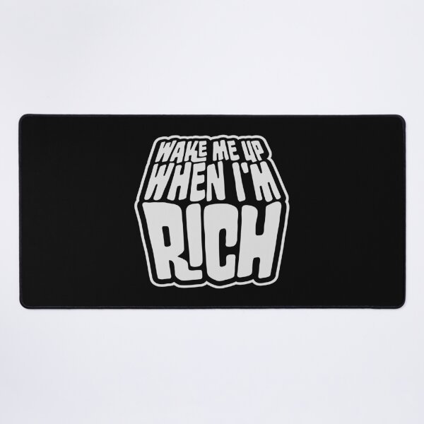 Item preview, Wake me up when I'm rich Funny Quote Logo Text designed and sold by shirt-o-mat.