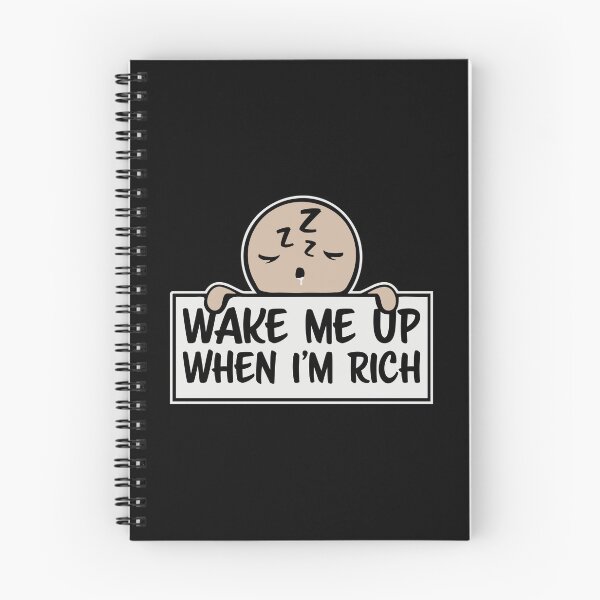 Item preview, Wake me up when I'm rich Funny Quote Logo Text designed and sold by shirt-o-mat.