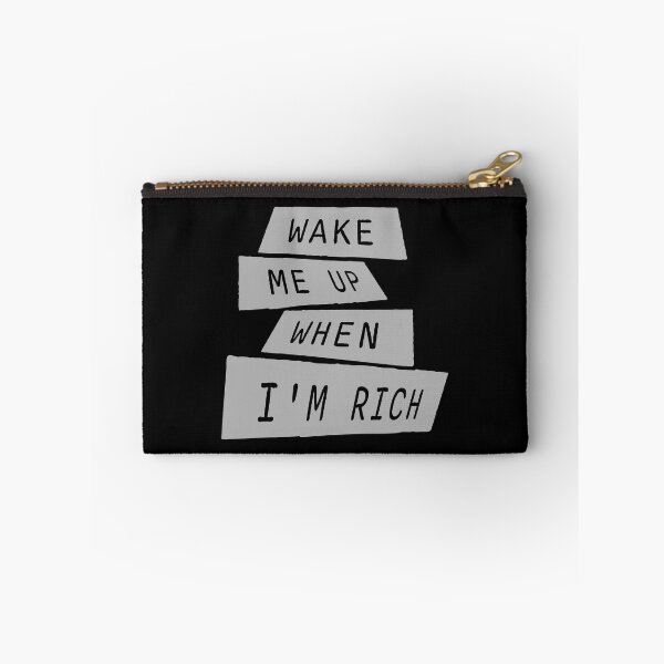 Item preview, Wake me up when I'm rich Funny Quote Logo Text designed and sold by shirt-o-mat.