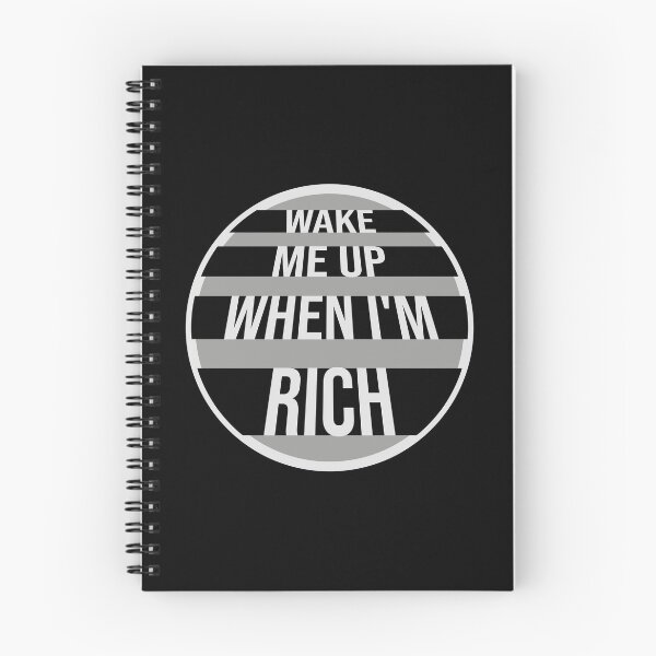 Item preview, Wake me up when I'm rich Funny Quote Logo Text designed and sold by shirt-o-mat.