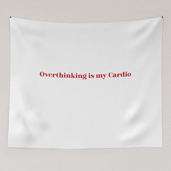 Item preview, Overthinking Is My Cardio Funny Quote designed and sold by VibeoCanvasShop.